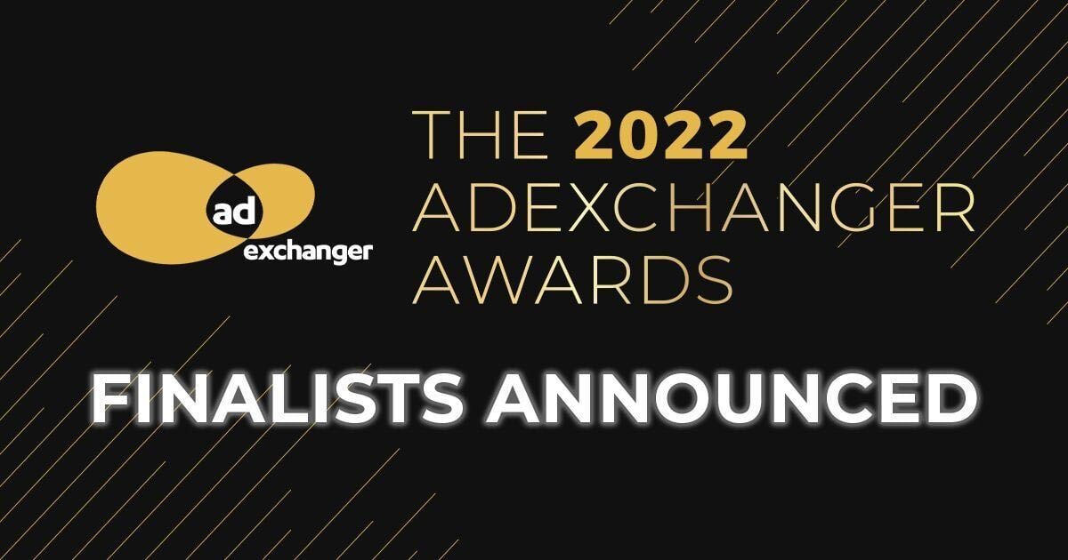 The 2022 AdExchanger Award Finalists Announced!